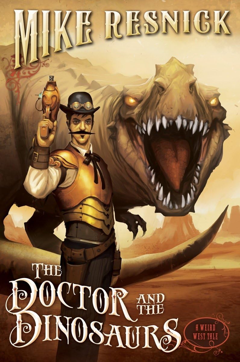 Buy The Doctor and the Dinosaurs (Volume 4) (A Weird West Tale) — BookShops.in