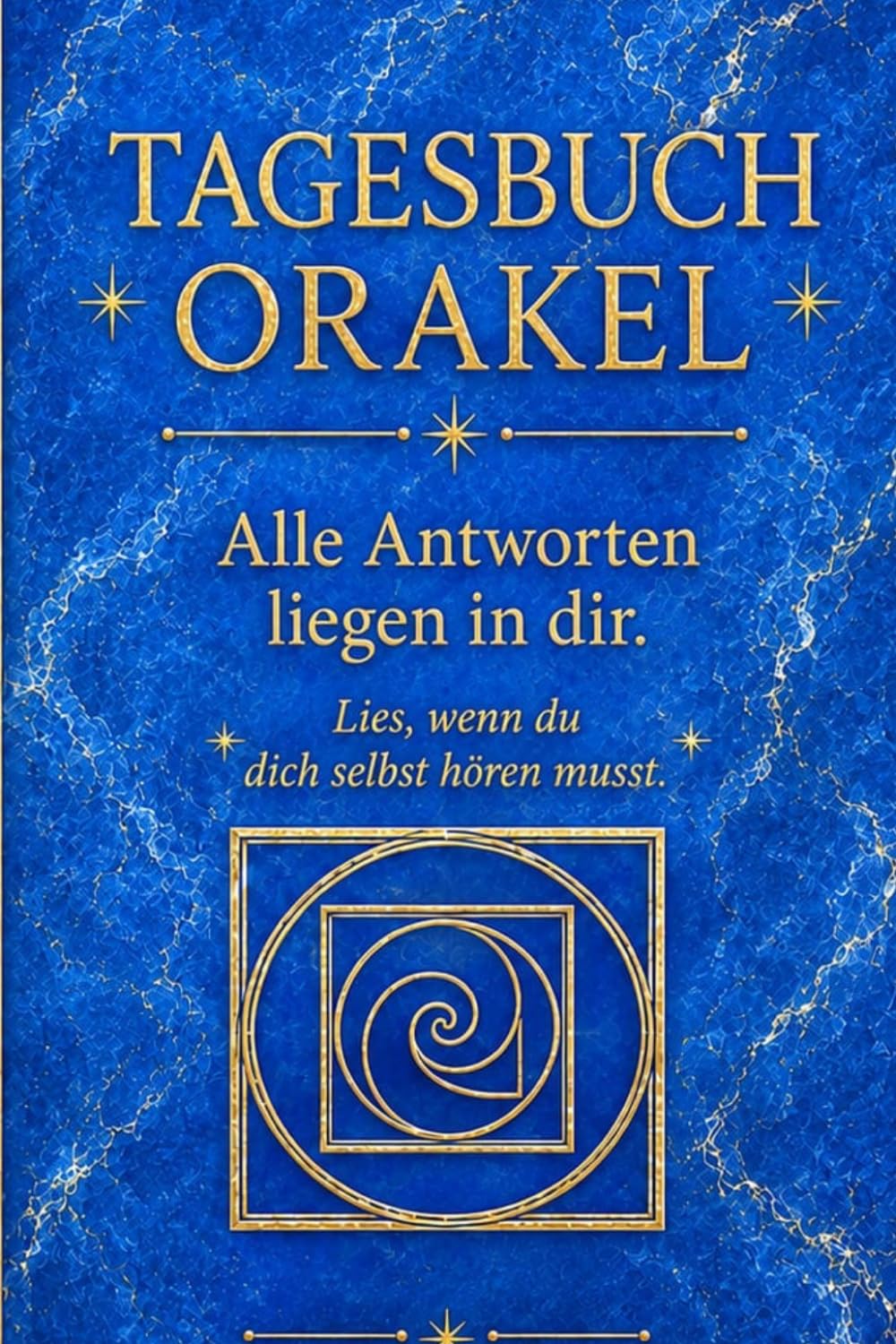 Tagebuch-Orakel Alle Antworten liegen in dir.: Stelle eine Frage, öffne eine Seite und finde deine eigene, ehrliche Antwort.