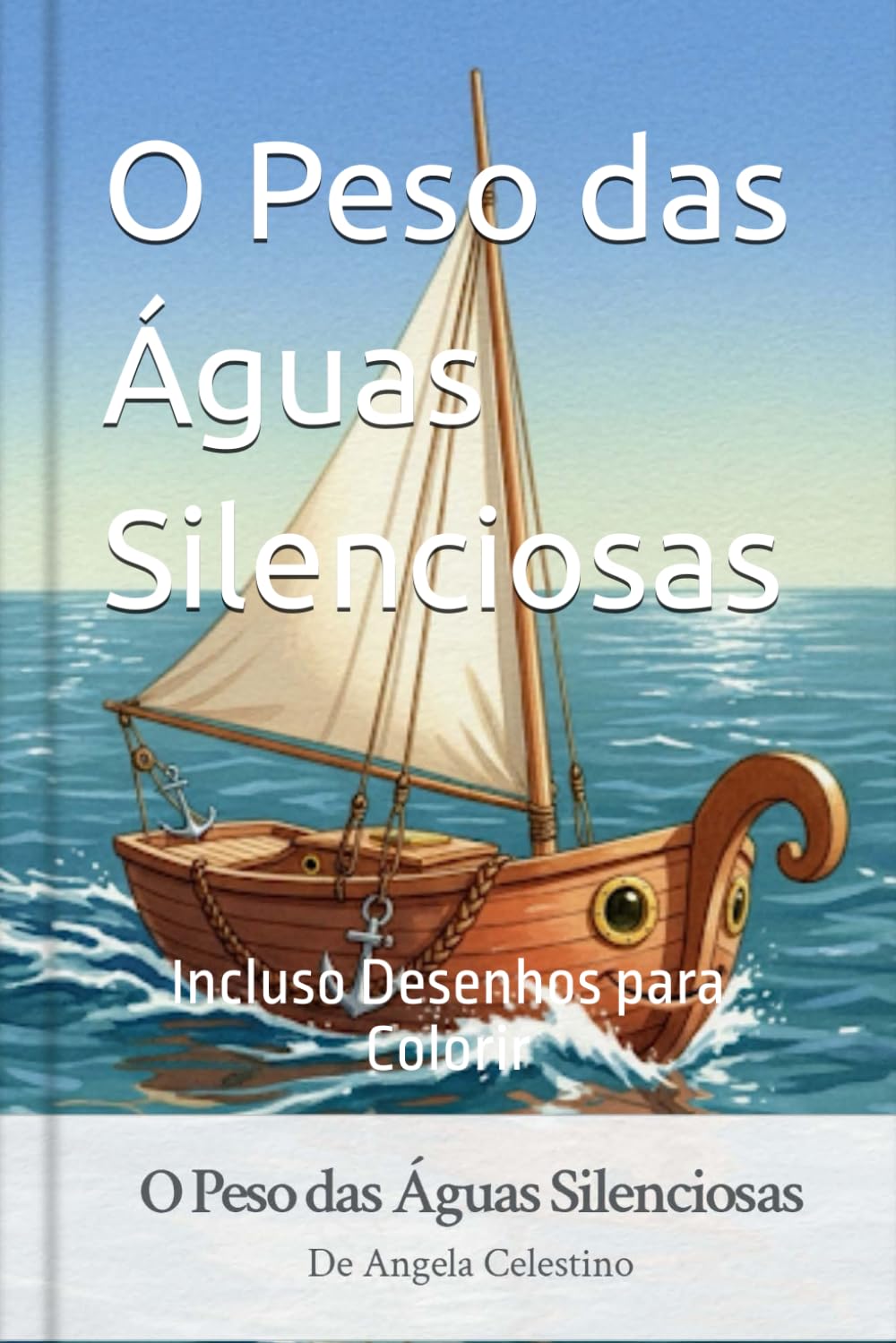 O Peso das Águas Silenciosas: Com Desenhos para Colorir