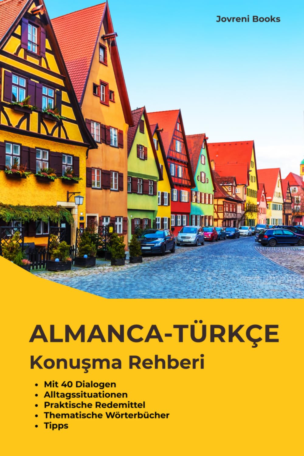Deutsch sprechen im Alltag – Deutsch-Türkisch: pratik Almanca: Sprachführer für Türkischsprachige mit Redewendungen und Dialogen für Gespräche A1–B1 mit Transkription