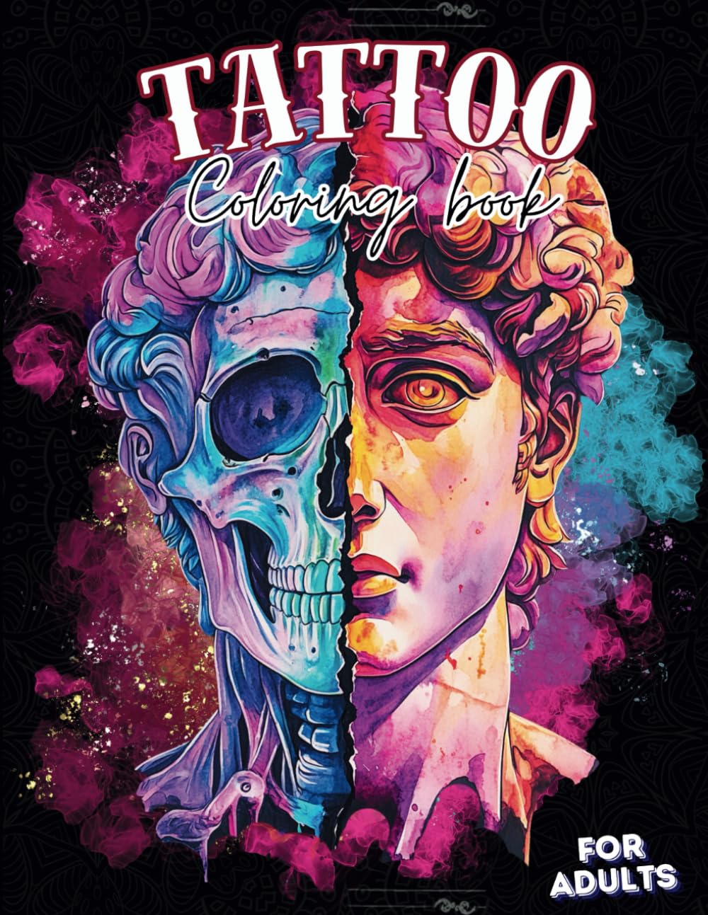 Tattoo Coloring Book for Adults: Journey into the Darkest Corners of Ink
