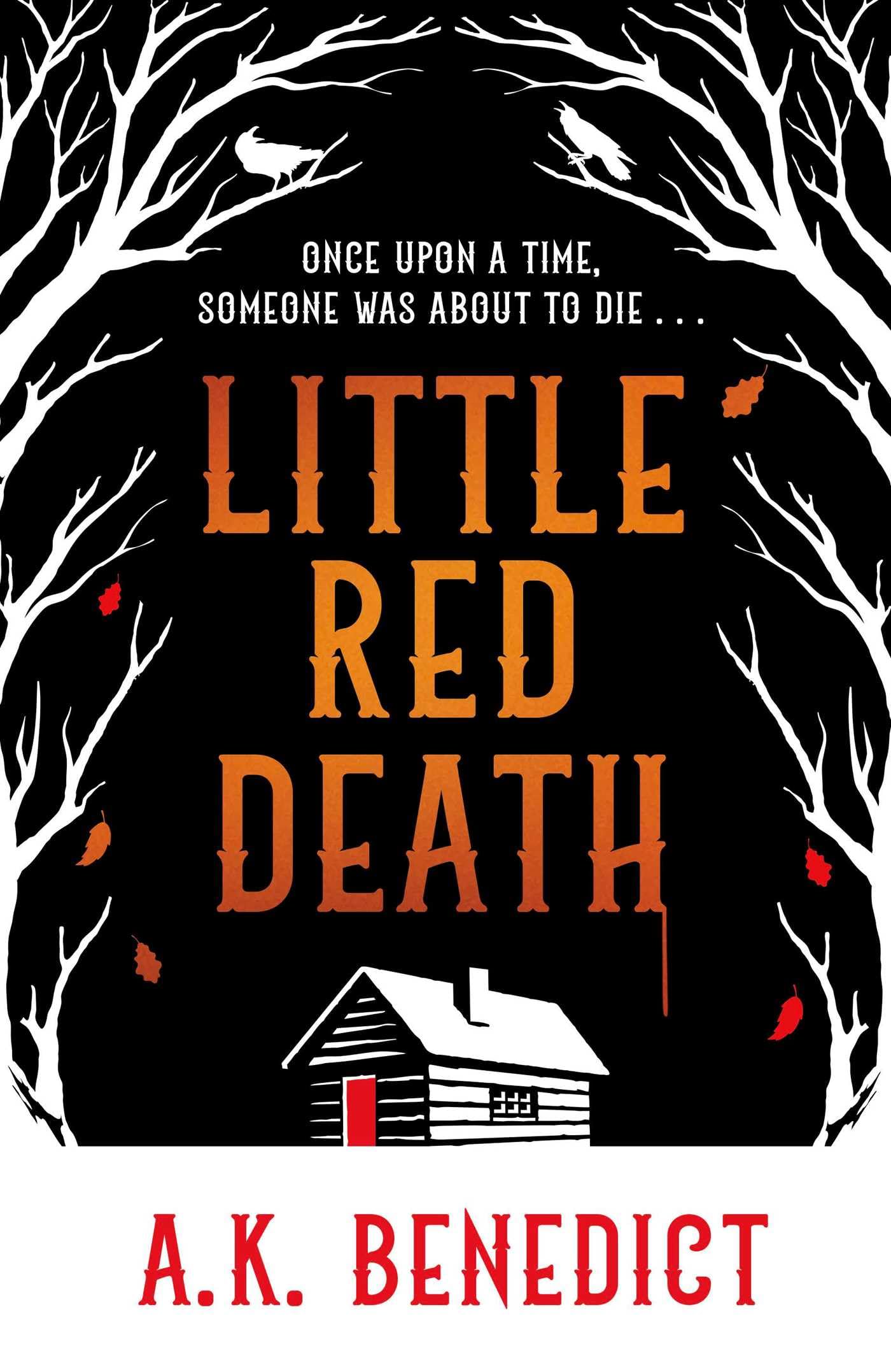 Alexandra Benedict Unisex Multicolor Little Red Death : A Mind-Bending Murder Mystery Like Nothing