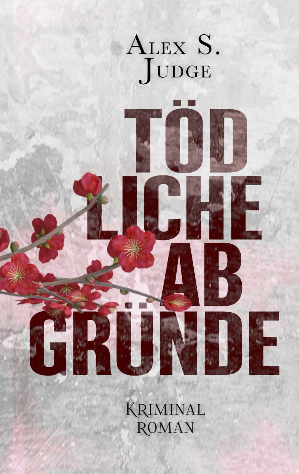 Tödliche Abgründe: Der erste Teil der Tödlich Reihe