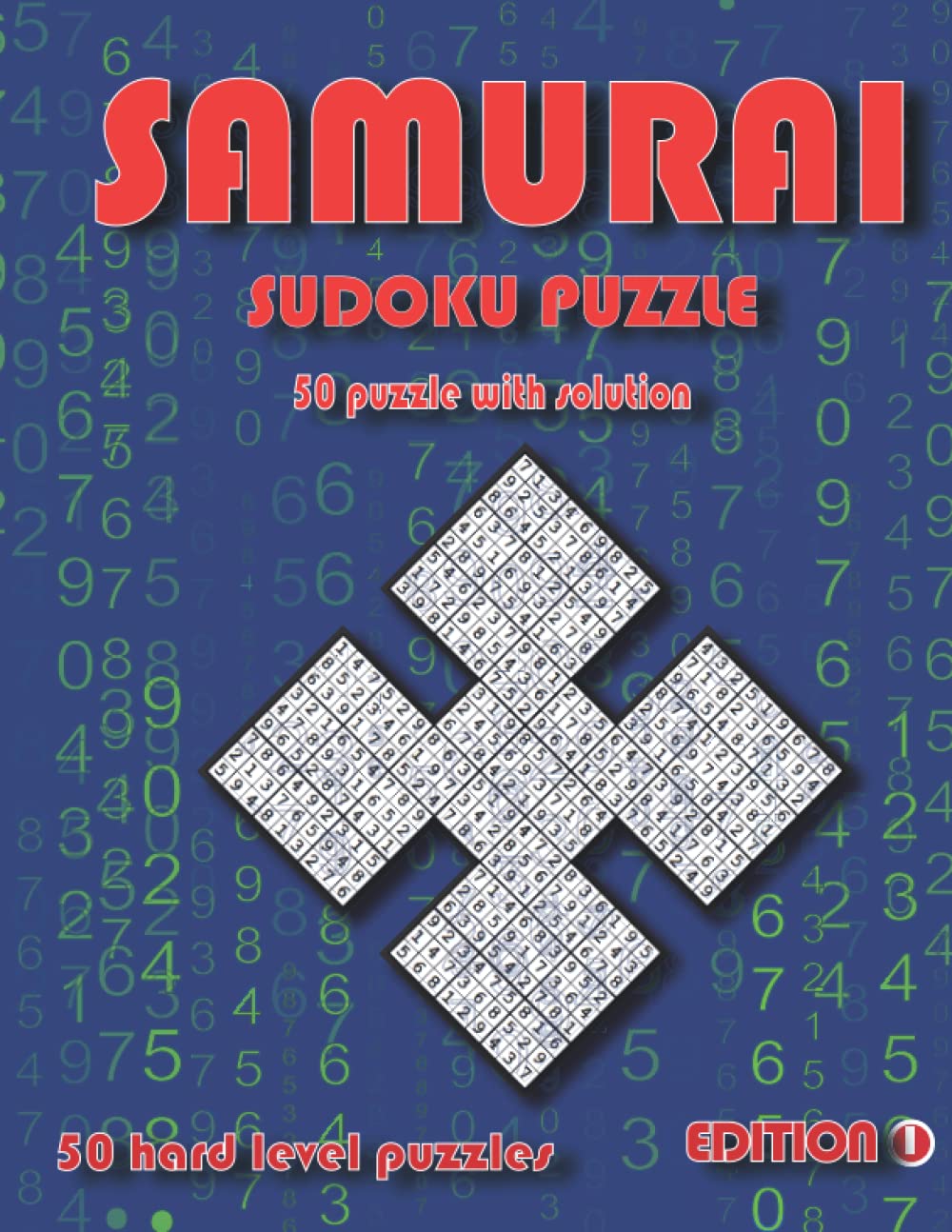Samurai sudoku puzzle book: 50 puzzles of samurai sudoku hard level with solutions , adults , teens , boys and girls , lots of fun sudoku ,sudouku , sudouku ,the puzzle solverso ,samari sudoku ,cross