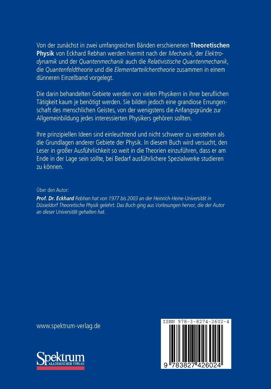 Theoretische Physik: Relativistische Quantenmechanik, Quantenfeldtheorie und Elementarteilchentheorie