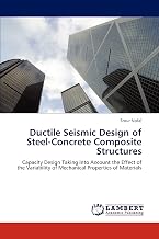 Ductile Seismic Design of Steel-Concrete Composite Structures: Capacity Design Taking into Account the Effect of the Variability of Mechanical Properties of Materials