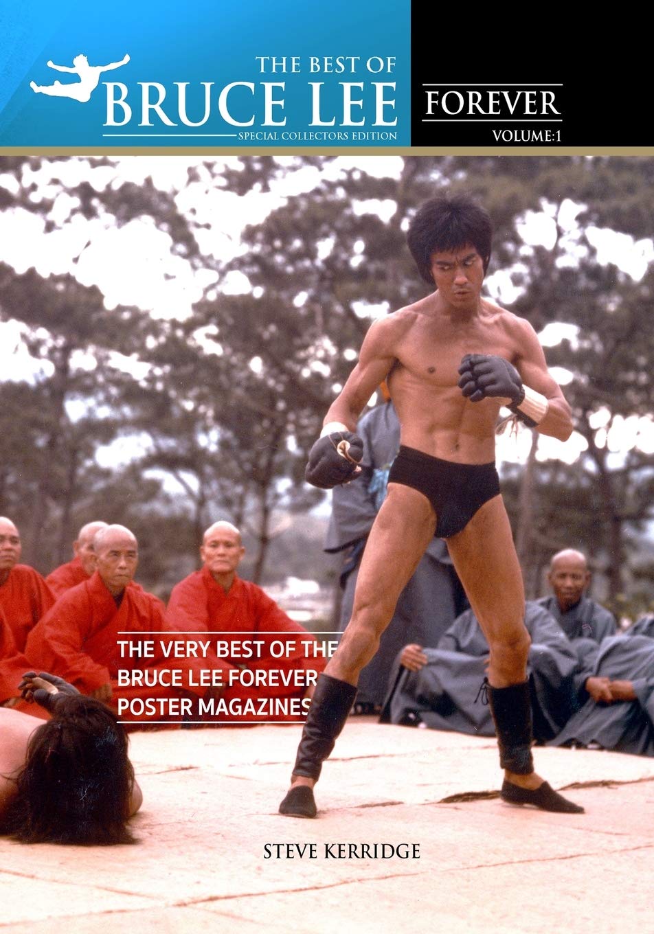 THE BEST OF BRUCE LEE FOREVER: Volume one: The Very Best of the Bruce Lee Forever Poster Magazines      Paperback – May 21, 2020