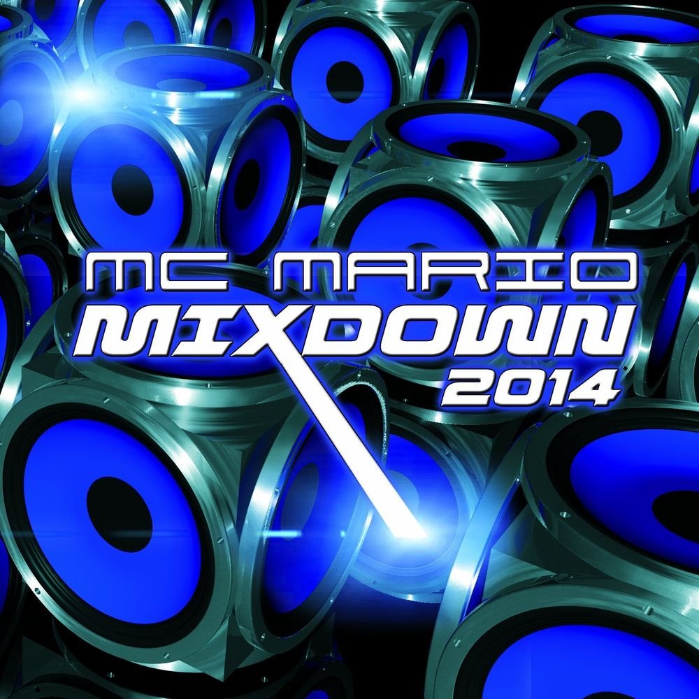 Mixdown 2014 [Audio CD] MC Mario