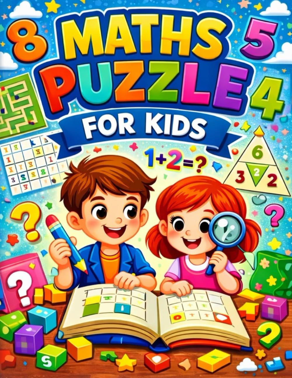 Brain-Boosting Maths Puzzles for Kids: Fun Learning Activity Book for Kids