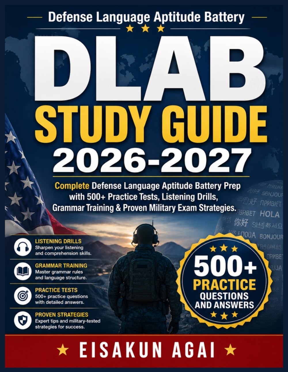 DLAB STUDY GUIDE 2026-2027: Complete Defense Language Aptitude Battery Prep with 500+ Practice Tests, Listening Drills, Grammar Training & Proven Military Exam Strategies