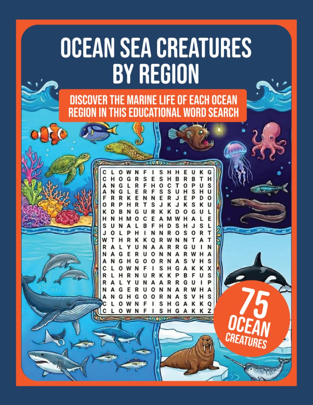 Ocean Sea Creatures by Region: Discover the Marine Life of Each Ocean Region in This Educational Word Search