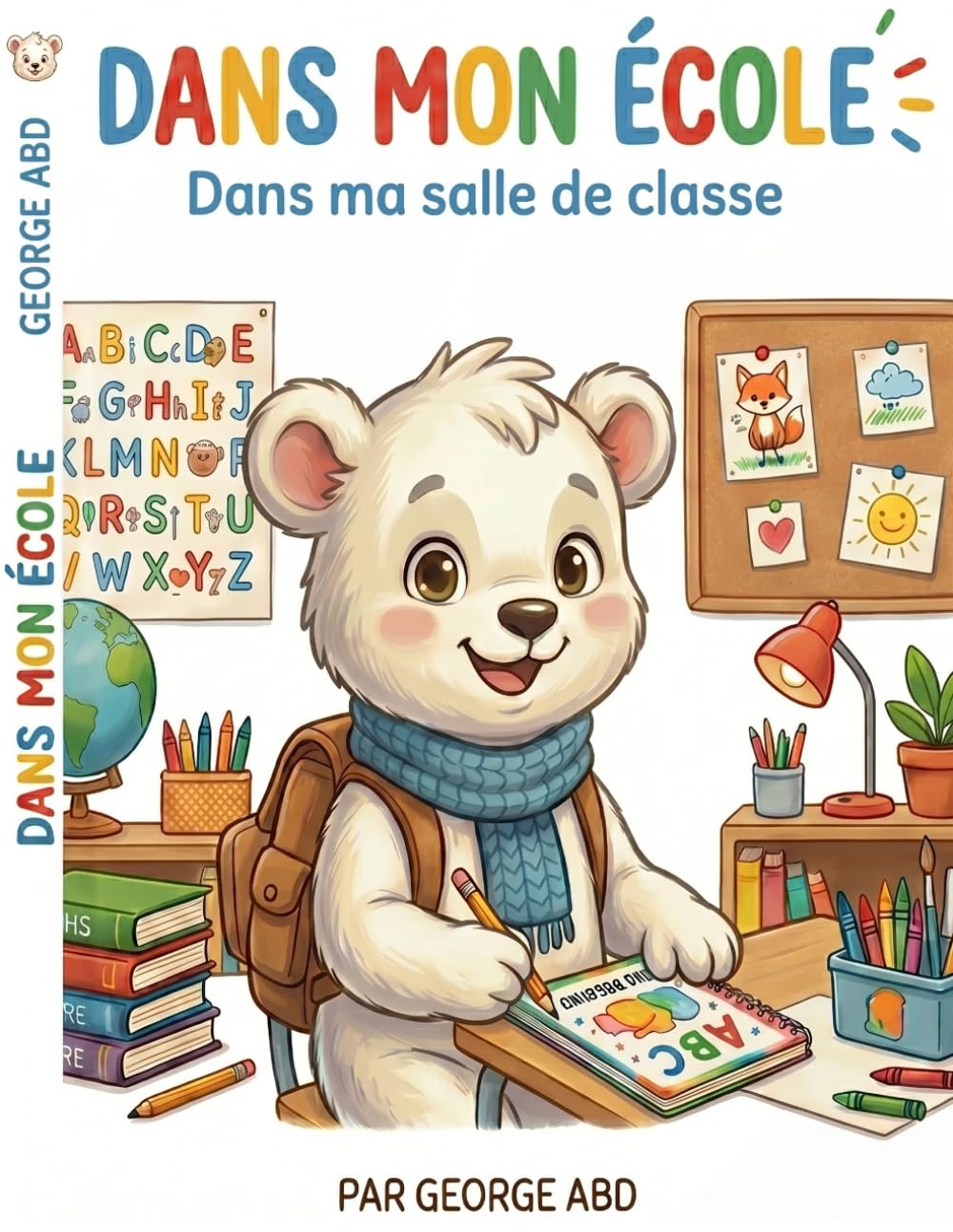 Dans ma salle de classe: Les mots de la classe