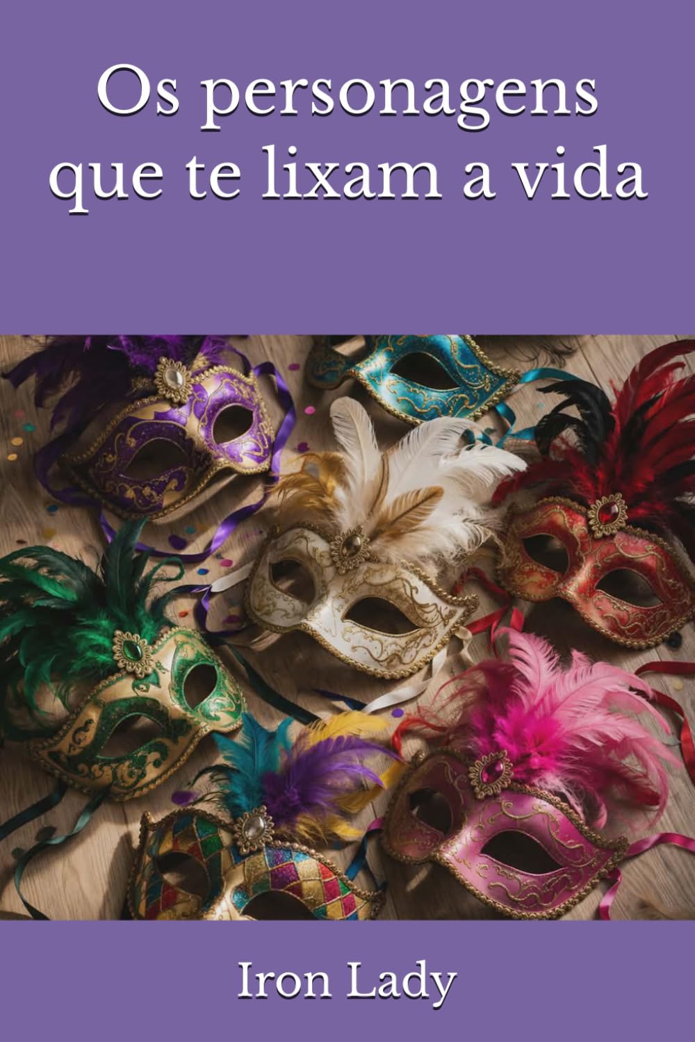 Os personagens que te lixam a vida (PENSA, MEU)