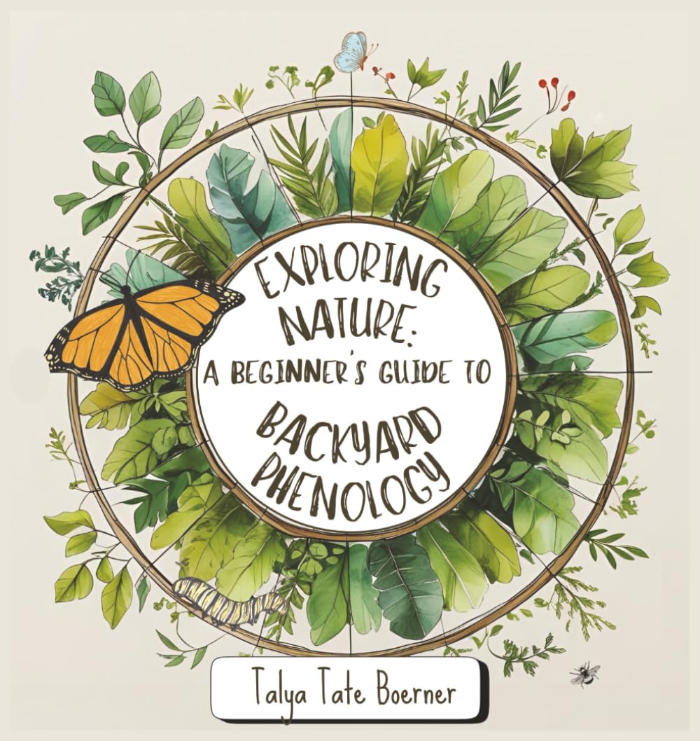 Exploring Nature: A Beginner's Guide to Backyard Phenology
