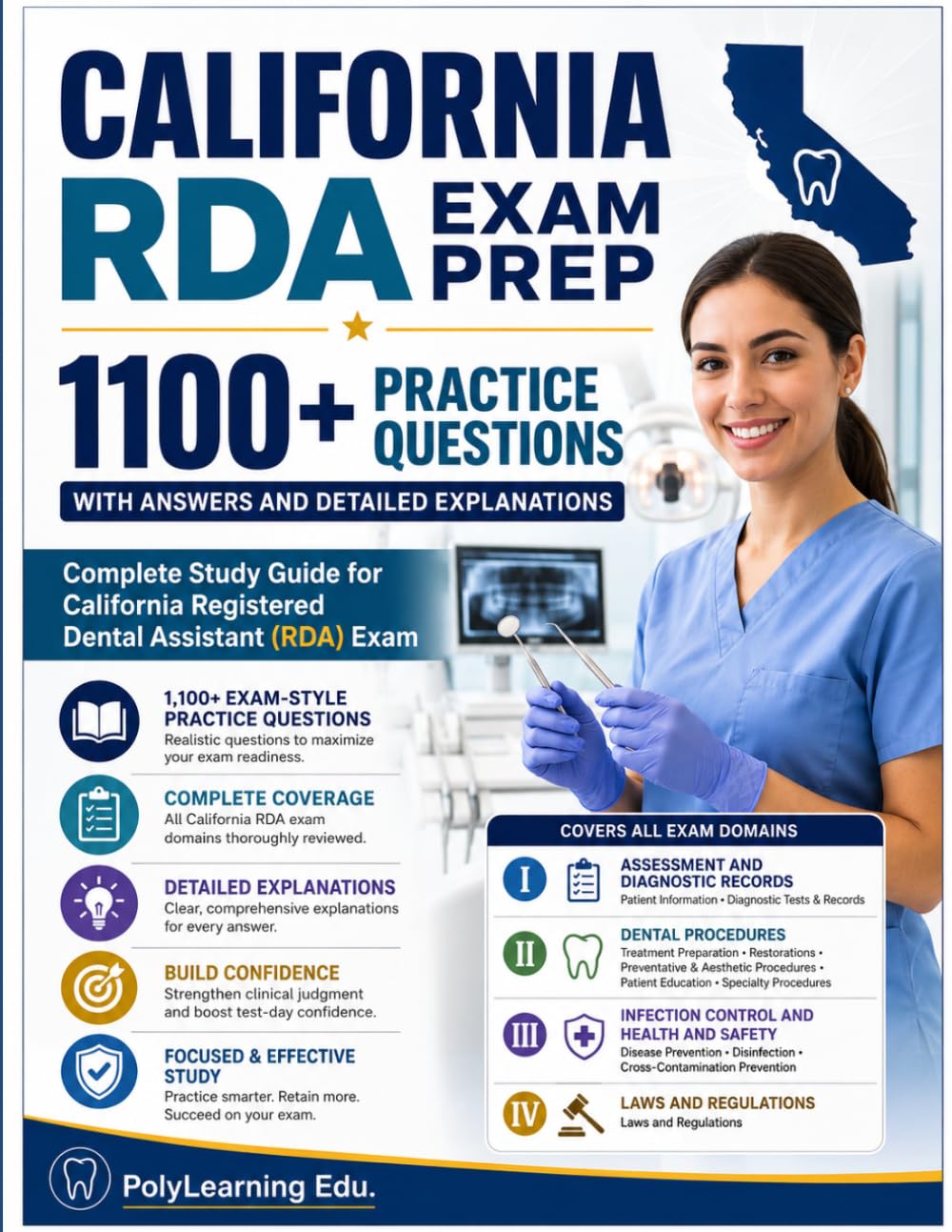 California RDA Exam Prep: 1100+ Practice Questions with Answers and Detailed Explanations: Complete Study Guide for California Registered Dental Assistant (RDA) Exam