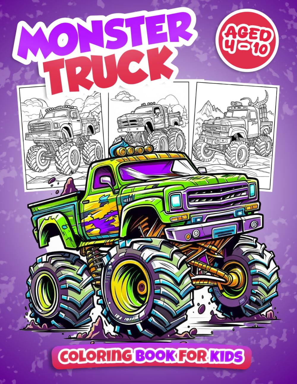 Monster Truck Coloring Book For Kids Ages 4-10: Big, Fun & Easy Monster Trucks | Coloring Pages for Boys & Girls