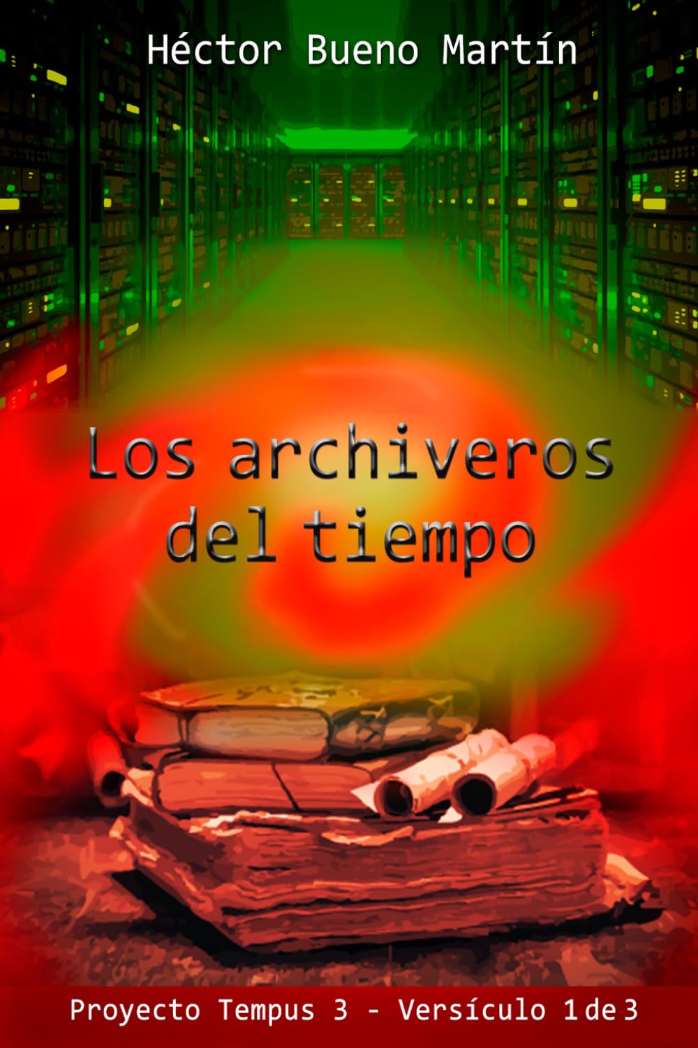 Los archiveros del tiempo (Saga Tempus)