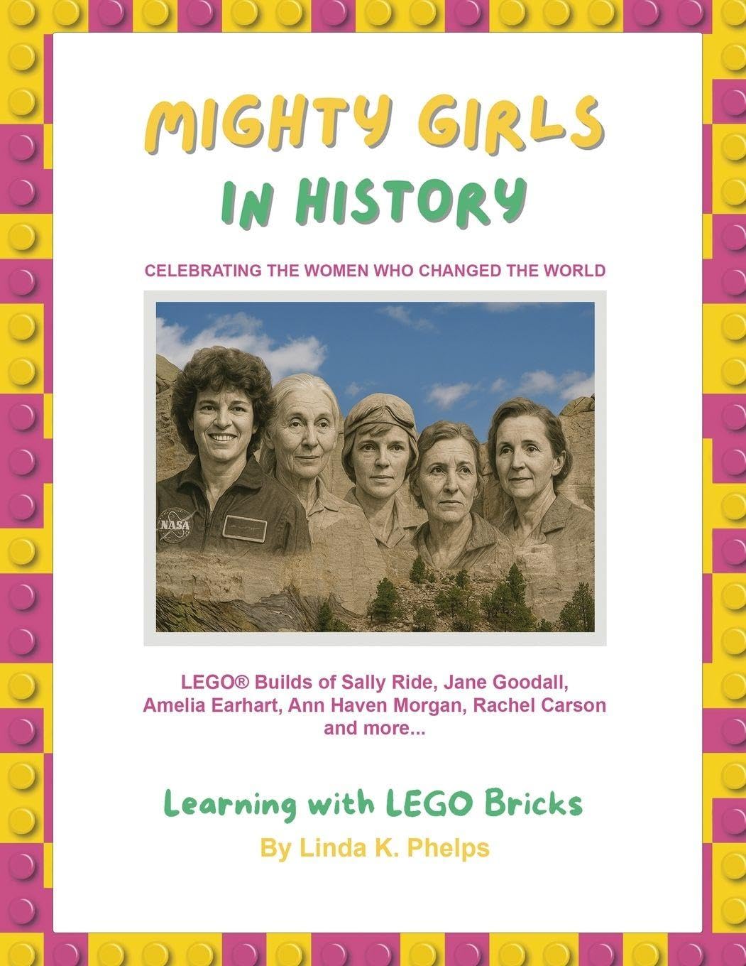 Mighty Girls in History: Celebrating the Women Who Changed the World: 1