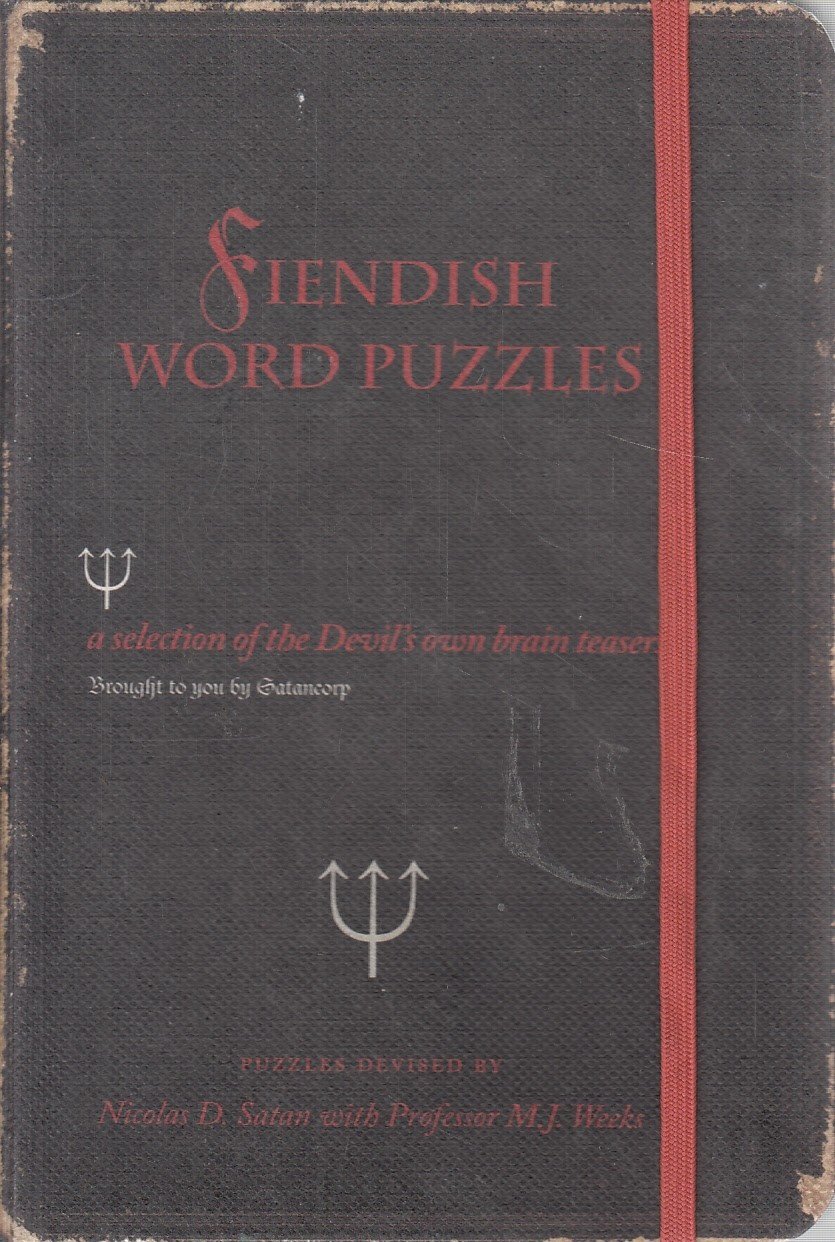 Fiendish Word Puzzles: A Selection of the Devil's Own Brain Teasers