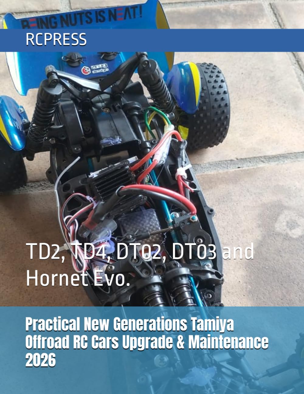 Practical New Generations Tamiya Offroad RC Cars Upgrade & Maintenance 2026: Focusing on TD2, TD4, DT02 and DT03