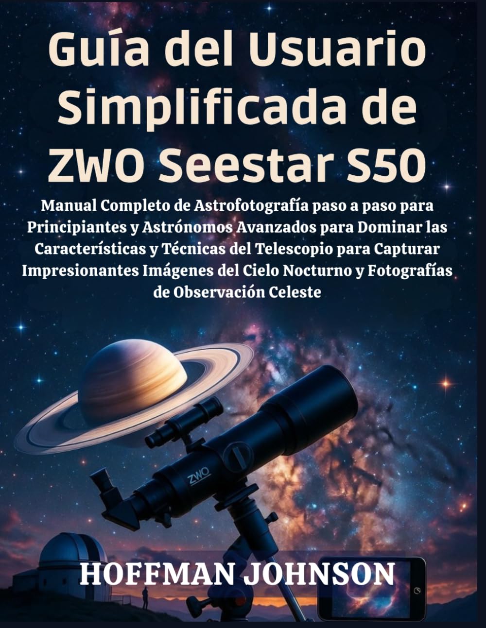 Guía del Usuario Simplificada de ZWO Seestar S50