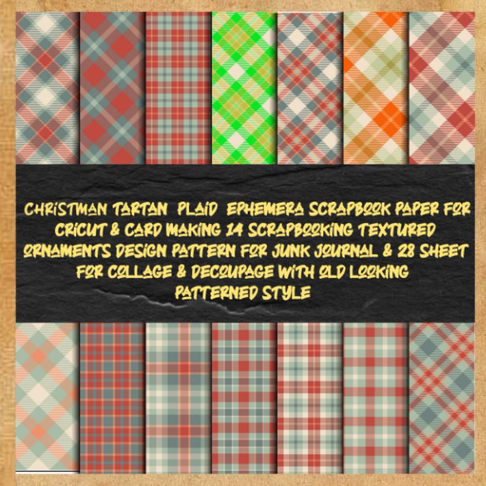 christman tartan plaid ephemera scrapbook paper for cricut & card making 14 scrapbooking textured ornaments design pattern for junk journal & 28 ... & decoupage with old looking patterned style