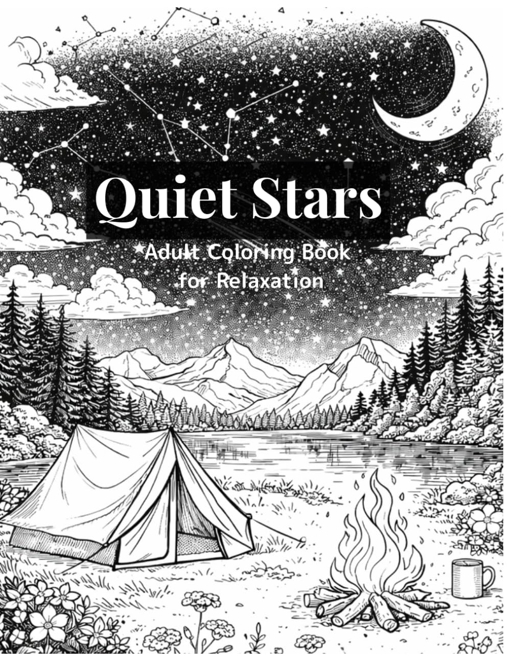 Quiet Stars: A Coloring Book for Calm and Reflection (Quiet Moments Coloring Series)