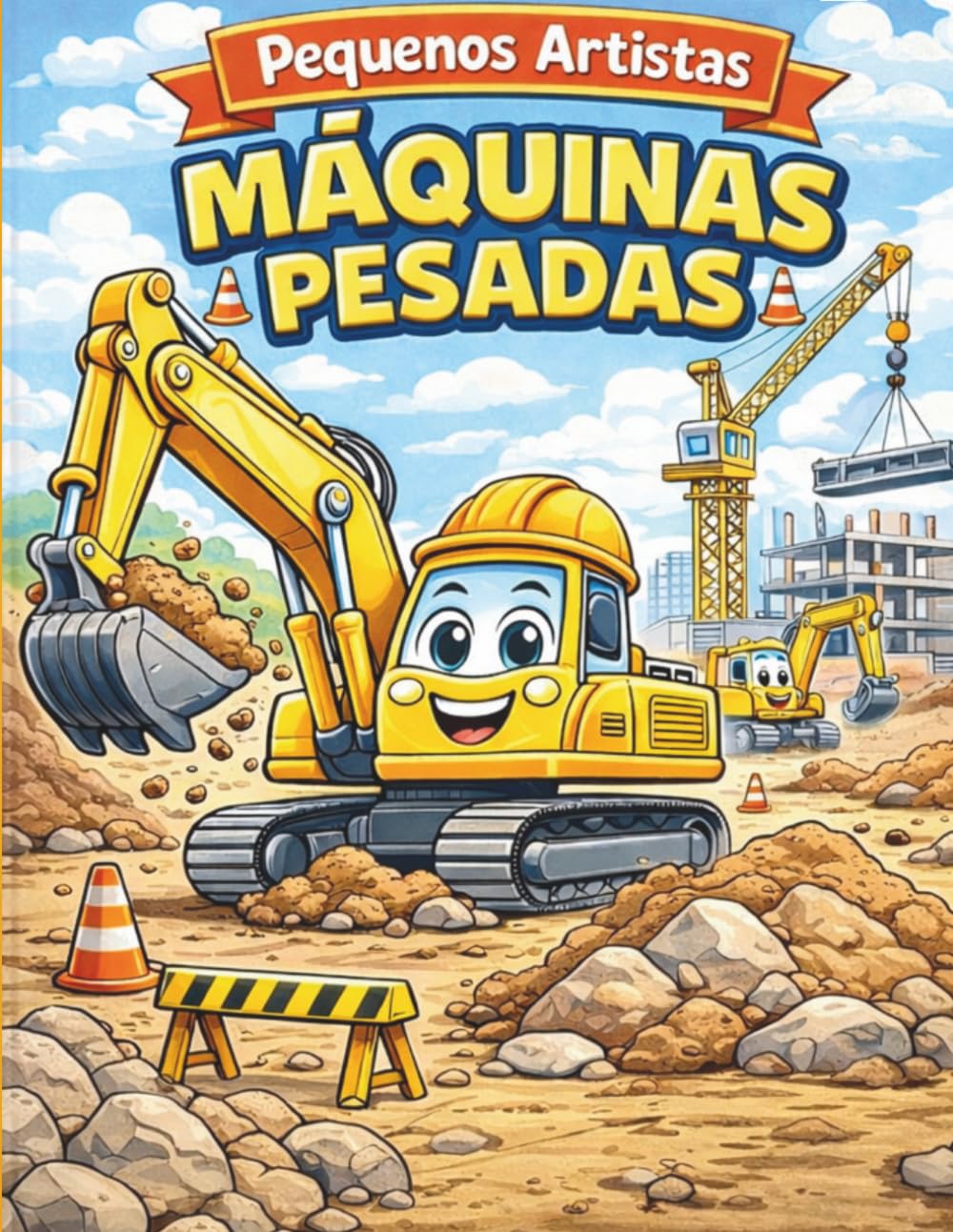 Pequenos Artistas: Máquinas Pesadas: Livro de Colorir Infantil com Escavadeiras, Caminhões, Tratores e Máquinas de Construção – Desenhos Grandes e Fáceis para Crianças.