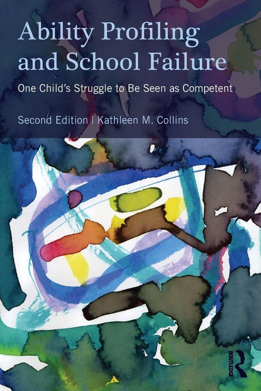 Ability Profiling and School Failure: One Child's Struggle to be Seen as Competent