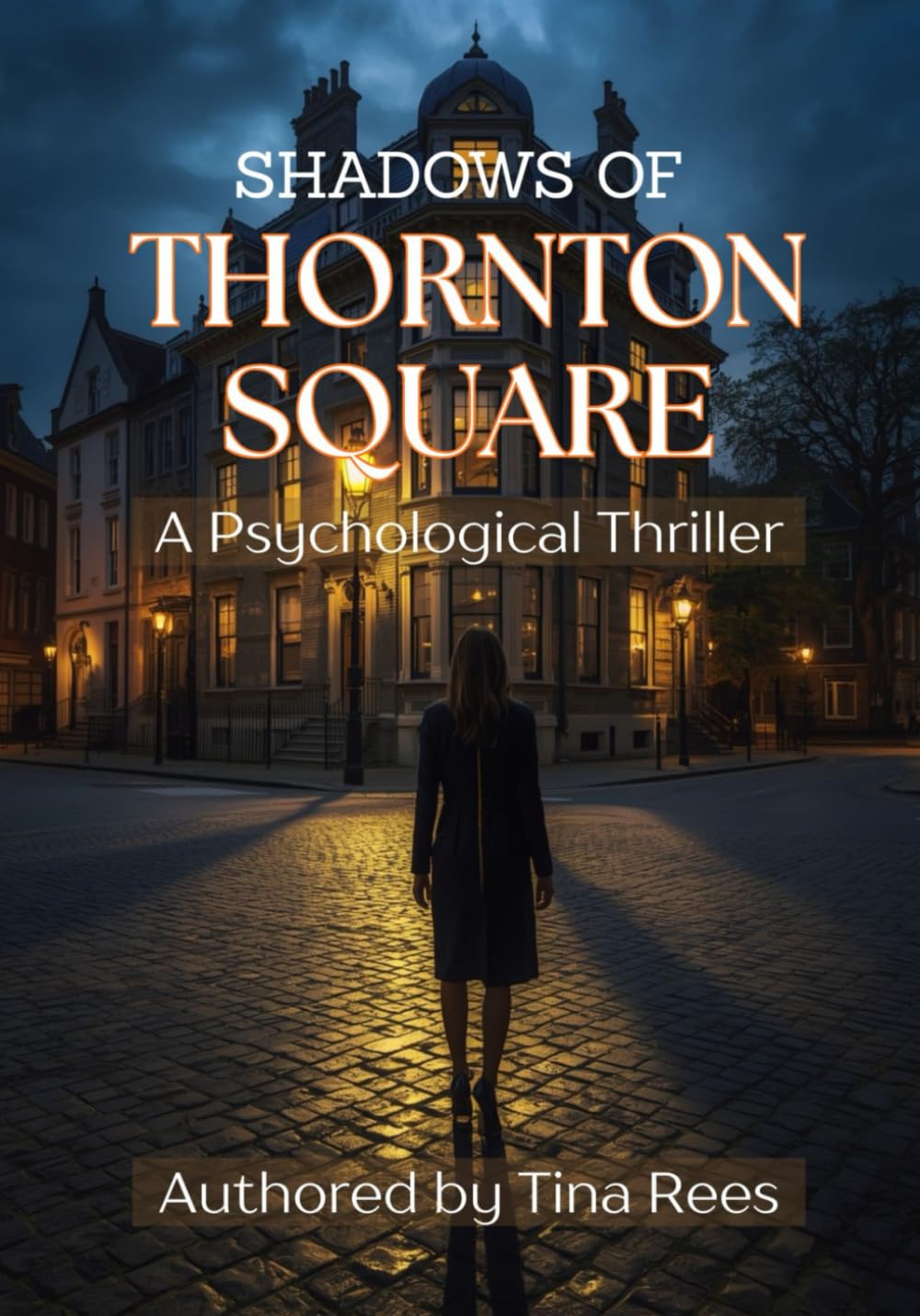 Shadows of Thornton Square: A Psychological Thriller