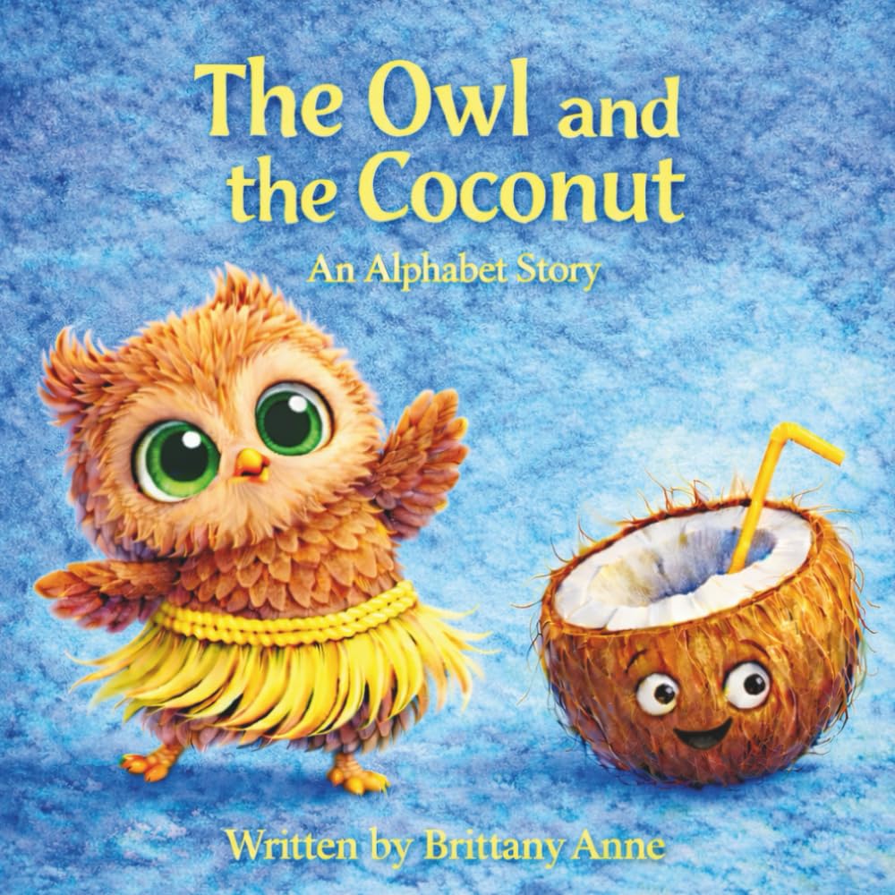 The Owl and the Coconut: An Alphabet Story