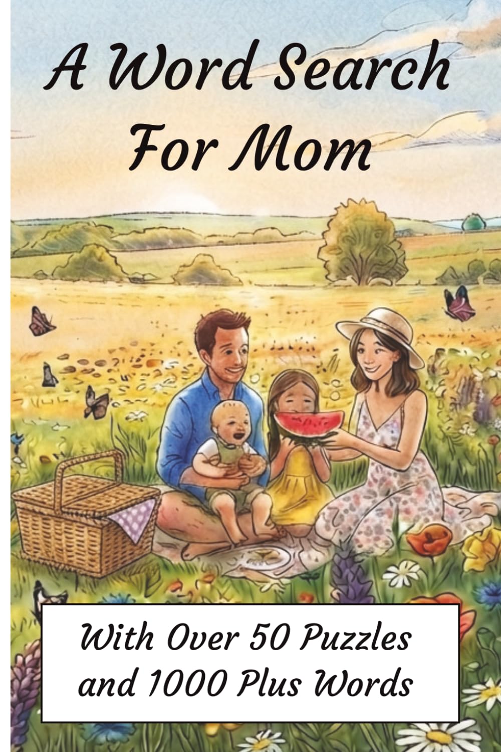 A Word Search For Mom: A Relaxing Collection of Puzzles Celebrating Motherhood, Daily Joys, and Amazing Mom Qualities