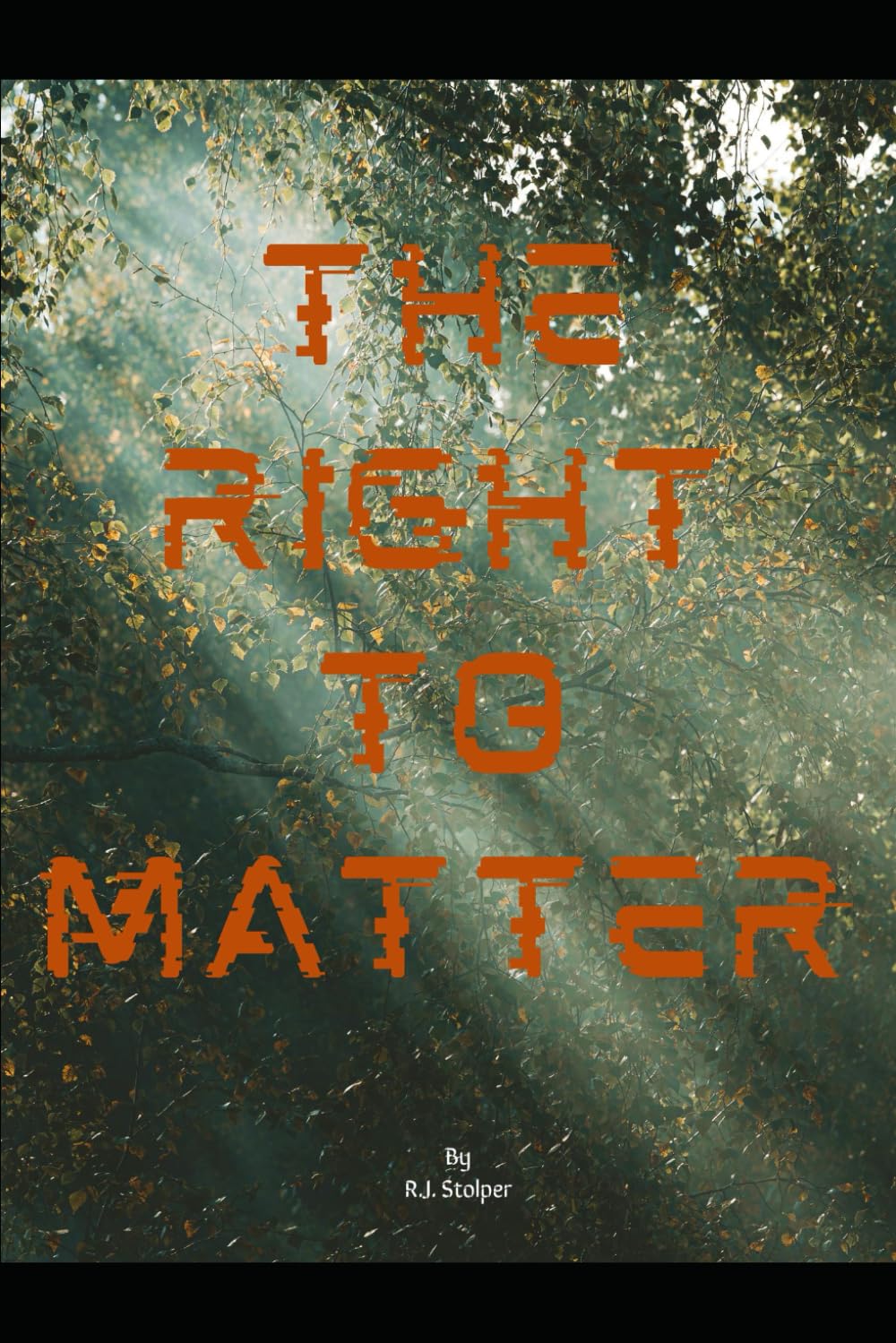 The RIGHT to Matter (Moonfall Coventant Series)
