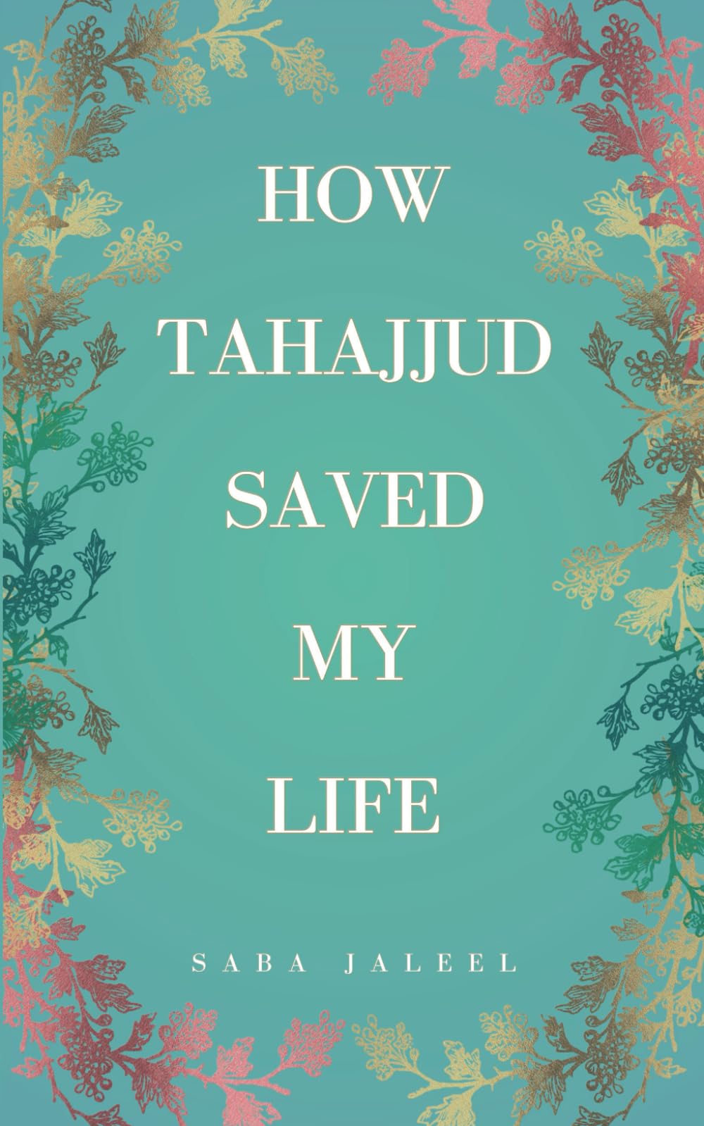 How Tahajjud Saved My Life