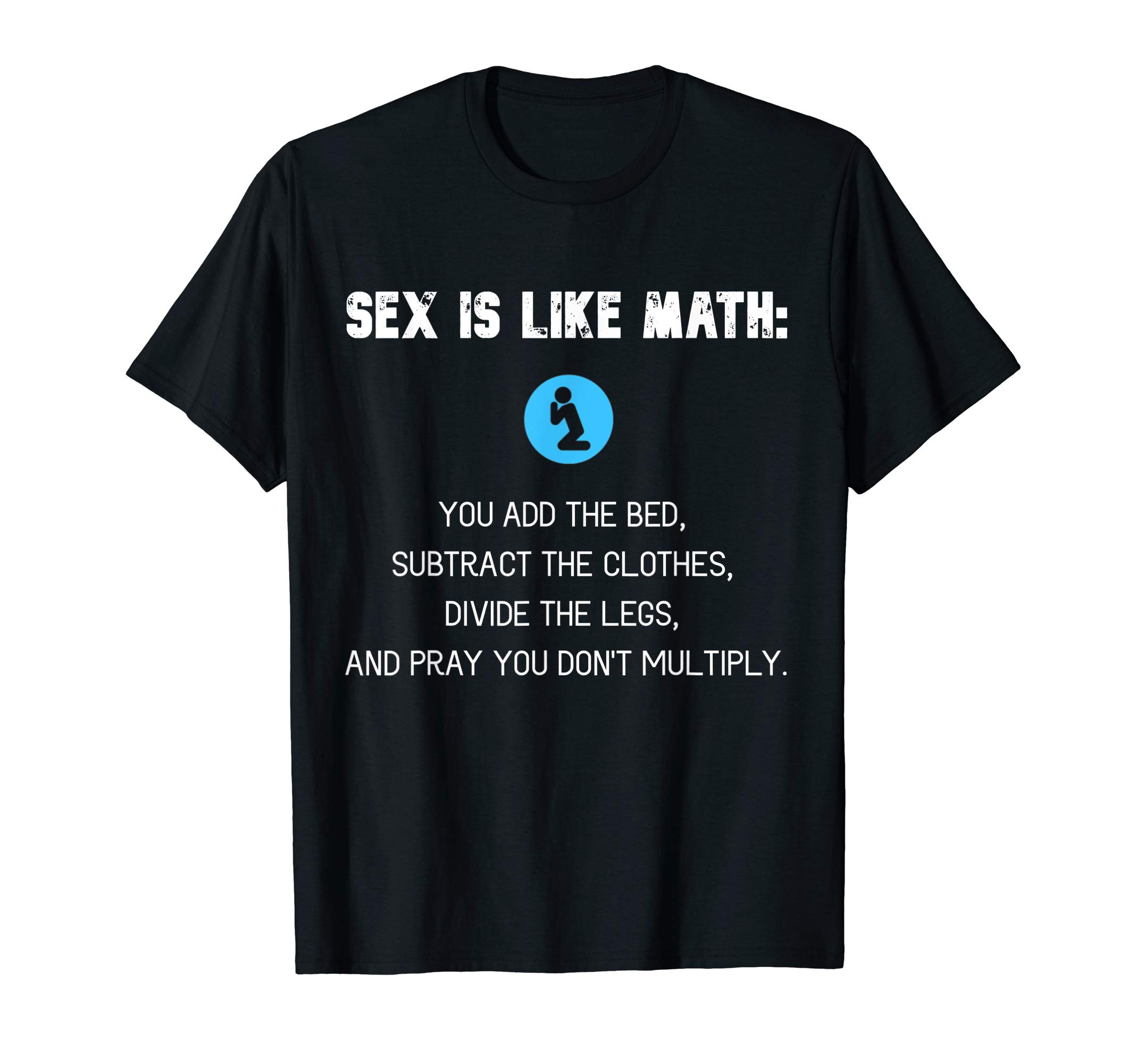 Adult Humor SEX LIKE MATH Naughty SEXUALITY QUIZDirty Jokes T-ShirtOEKO-TEX STANDARD 100