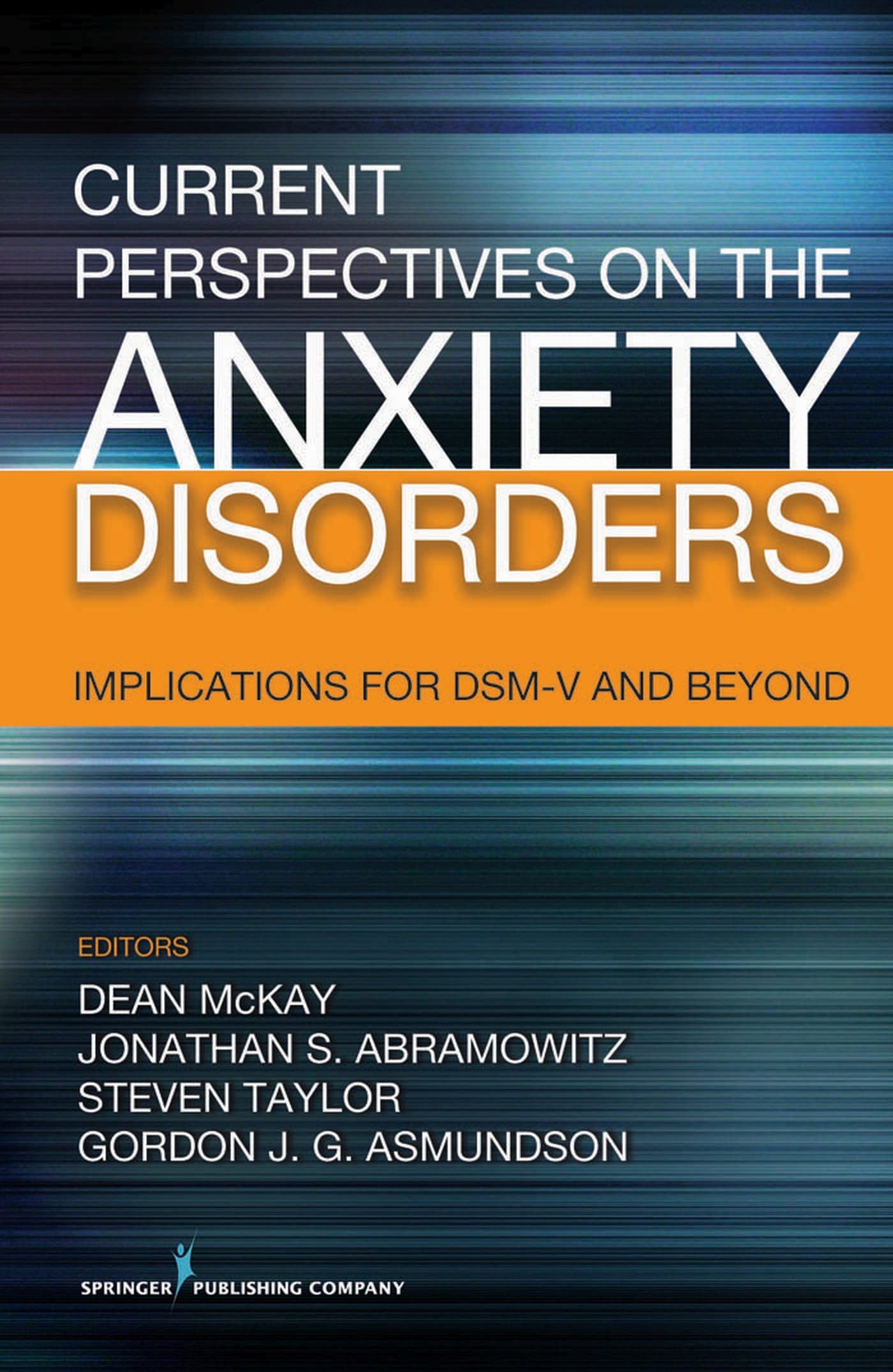 Buy Current Perspectives on the Anxiety Disorders: Implications for DSM-V and Beyond — BookShops.in