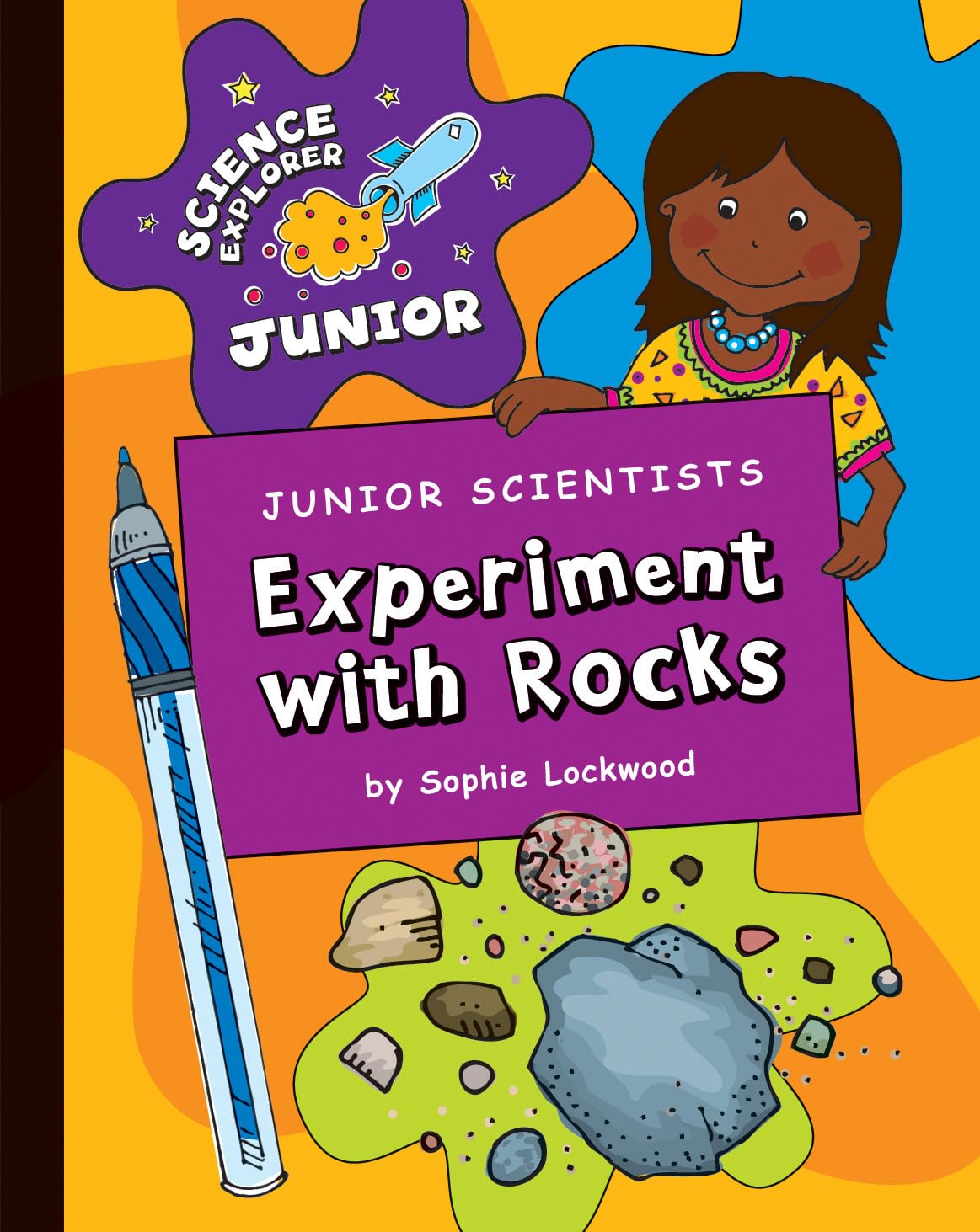 Junior Scientists Experiment with Rocks (Explorer Junior Library Science Explorer Junior