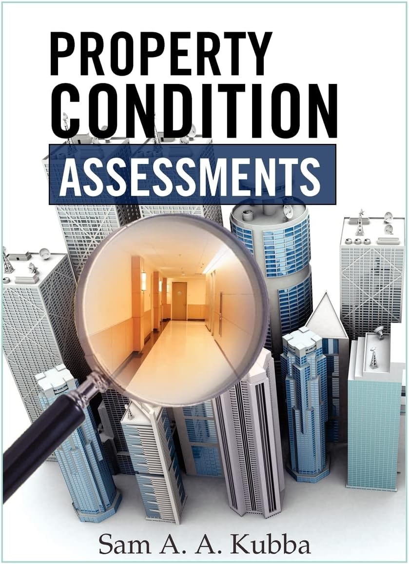Property Condition Assessments 1st Edition