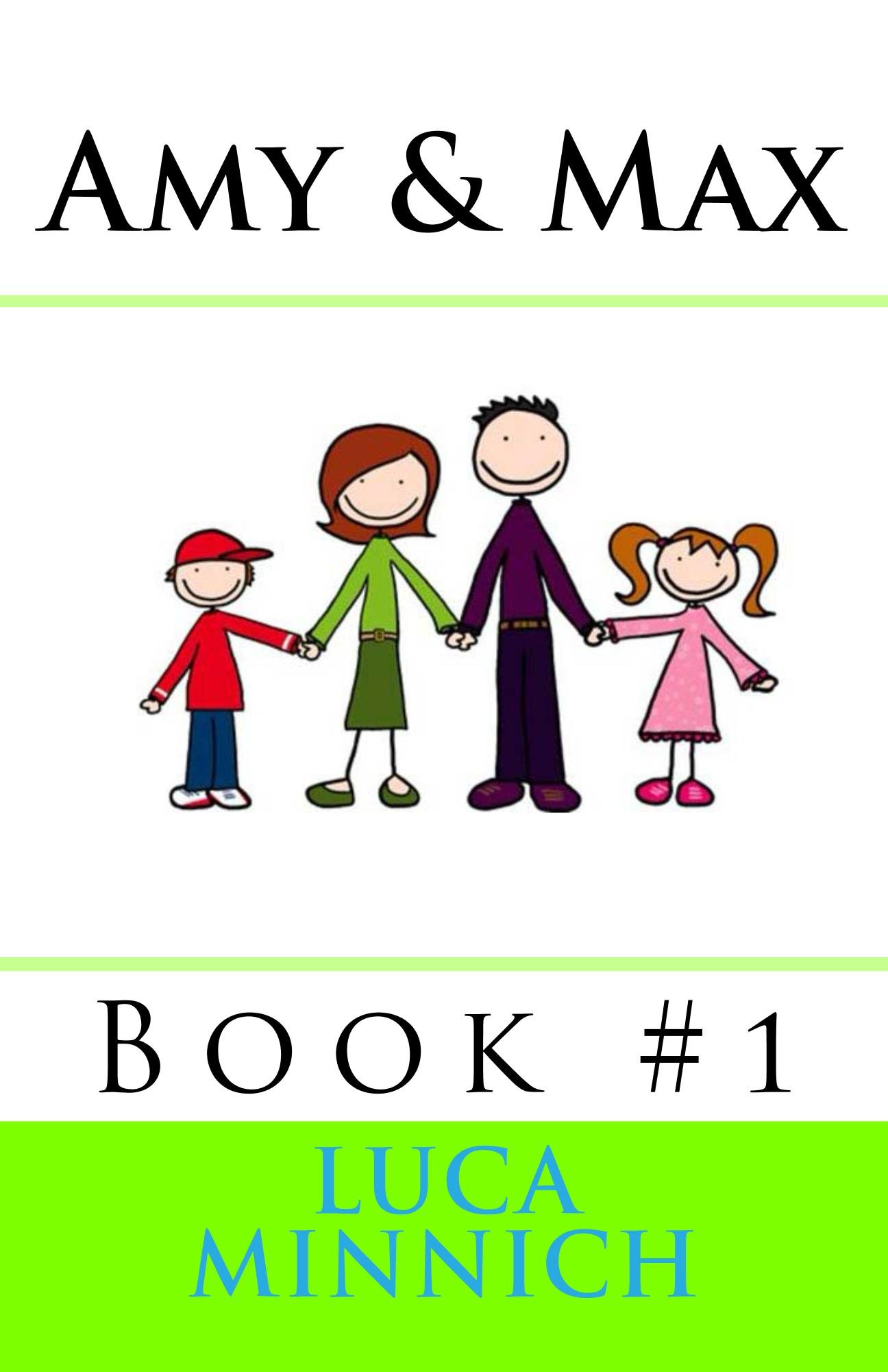 Amy & Max (The Adventures of Amy and Max Book 1)