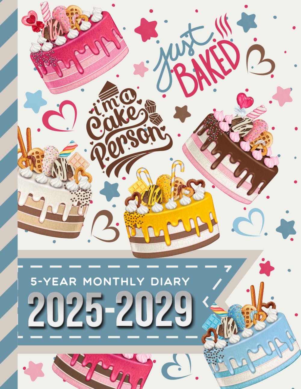 5-Year Monthly Diary 2025-2029: 8.5x11 Daily Dated Notebook / Goal Planning Journal With To Do Lists / Personal Event Organizer Gift / Cake Lover -