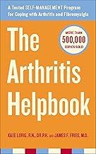 Arthritis Helpbook: A Tested Self-Management Program for Coping with Arthritis and Fibromyalgia