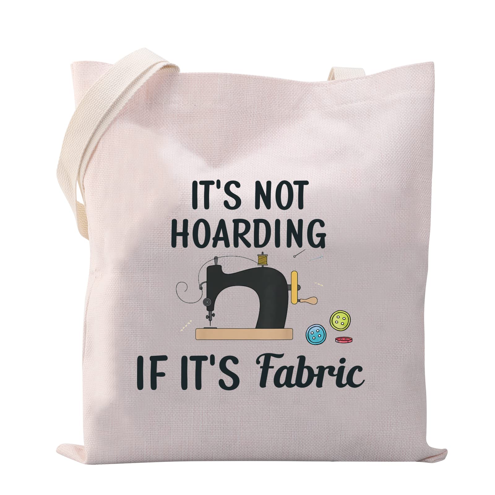 VAMSII Sewing Tote Bag it's not Hoarding if it's Fabric Shoulder Bag Funny Sewing Gifts for Sewing Lovers Quilting Gifts