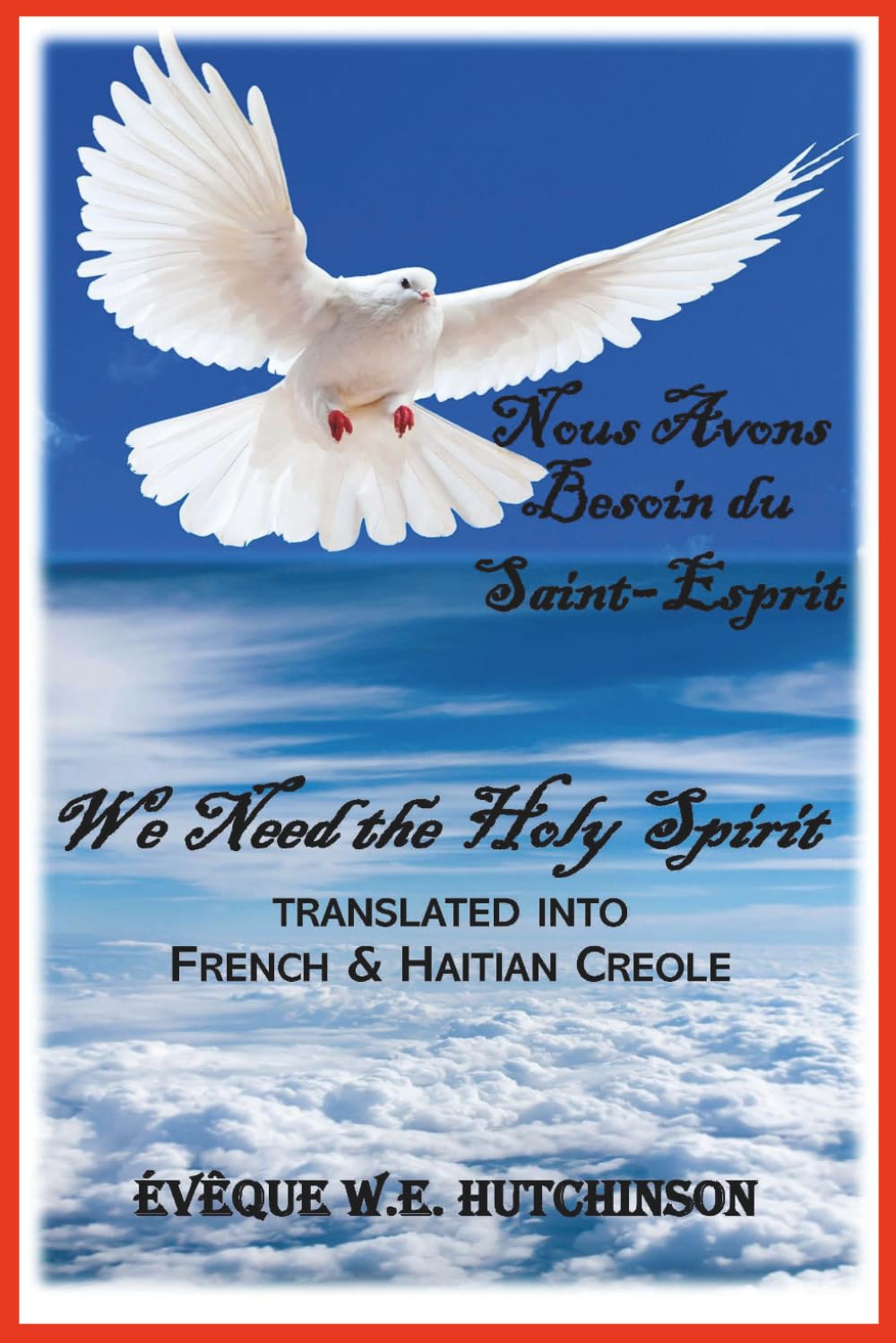 Nous Avons Besoin du Saint-Esprit