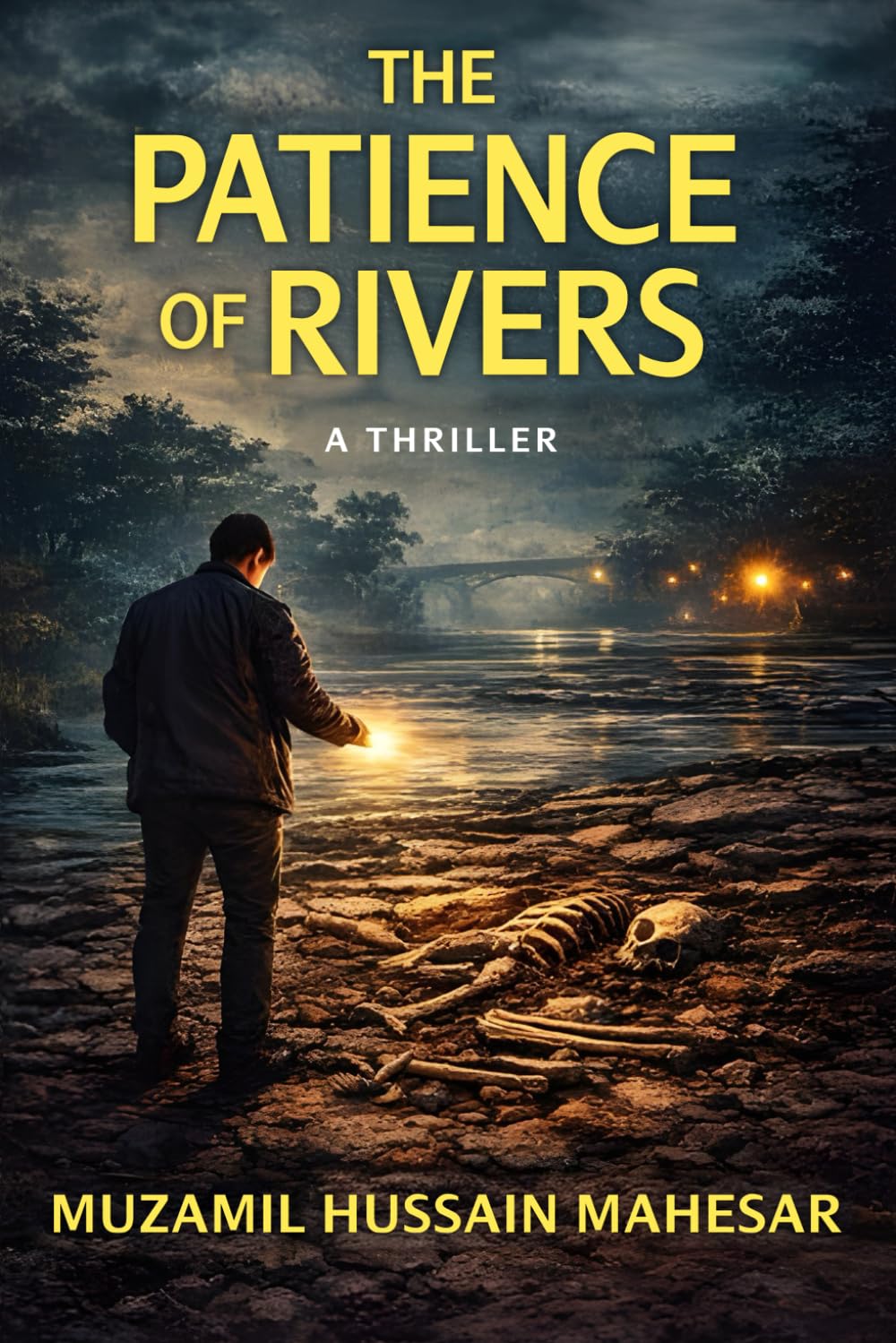THE PATIENCE OF RIVERS: A Thriller