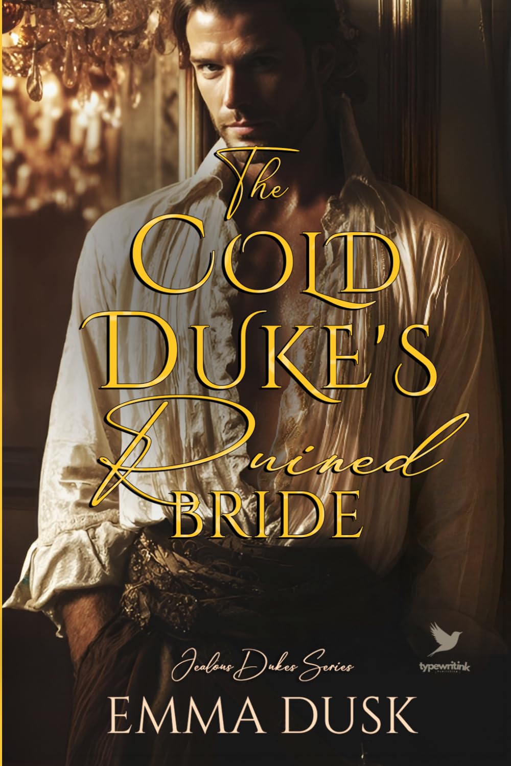 The Cold Duke's Ruined Bride: A Historical Steamy Regency Romance Novel (Jealous Dukes)