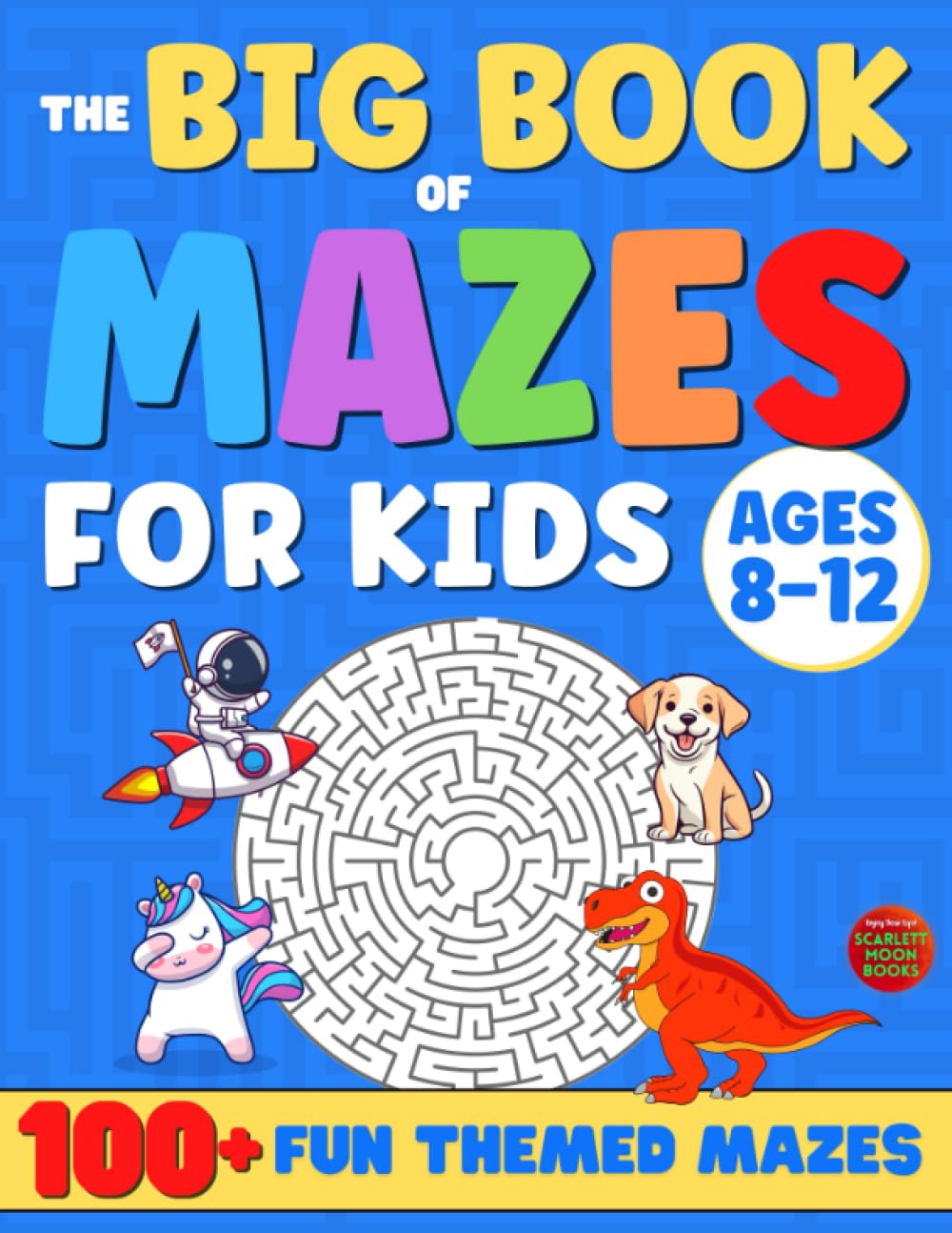 MAZE BOOK FOR KIDS AGES 8-12: Challenging Maze Activity Book for Kids. 100+ Themed Mazes with Increasing Difficulty Levels and Funny Coloring Images.