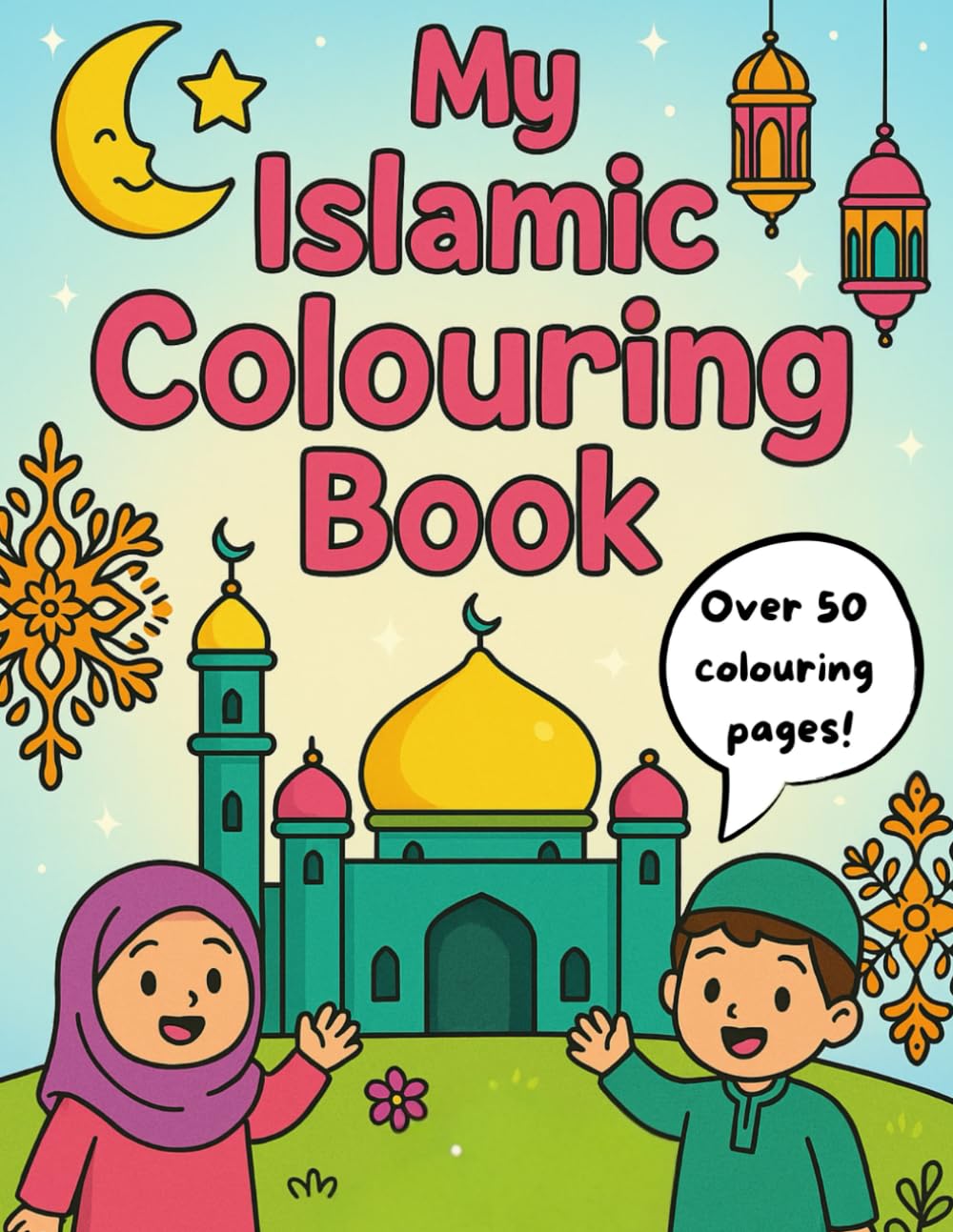 My Islamic Colouring Book