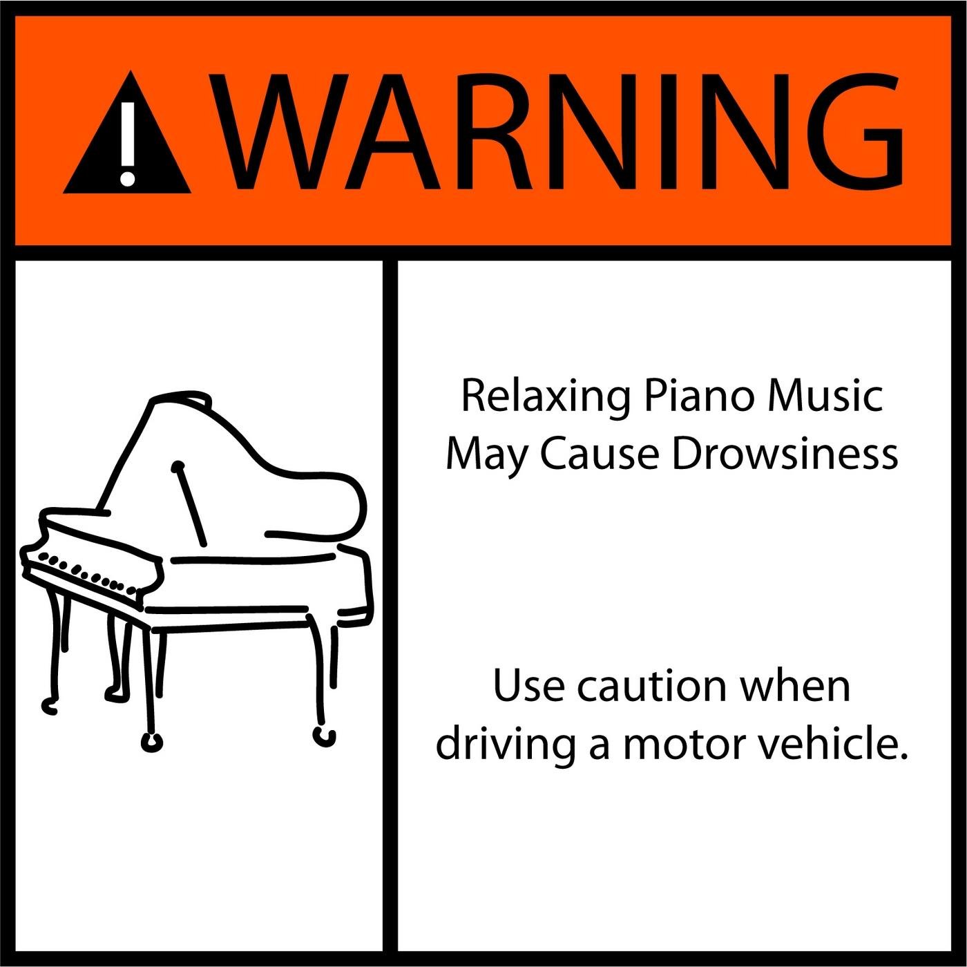 Relaxing Piano Music May Cause Drowsiness