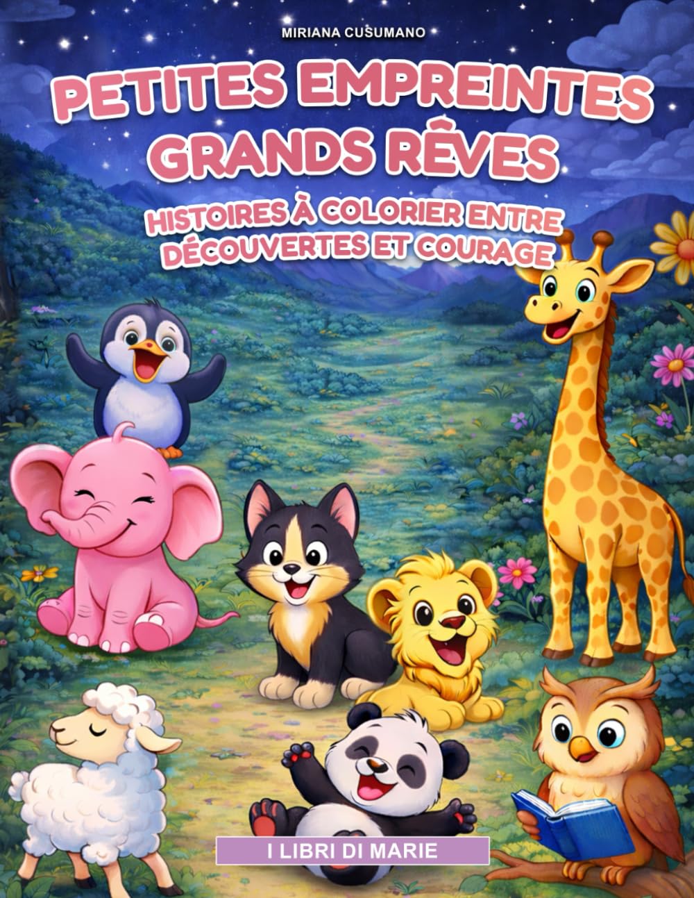 Petites Empreintes Grands Rêves: Histoires à colorier entre découvertes et courage