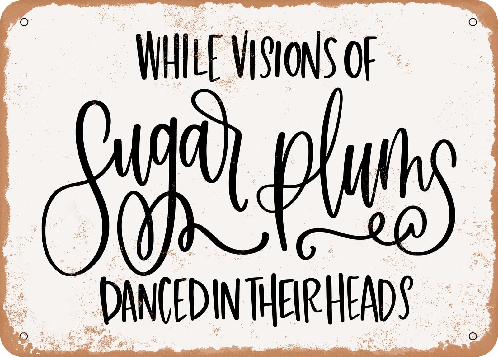Miaomansenstore Metal While Visions Of Sugar Plums Danced In Their Heads - Vintage Look Sign Home Decor